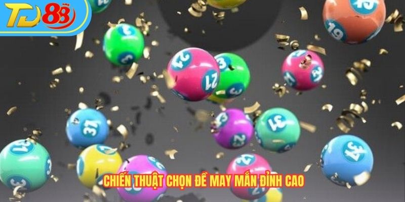 Chiến thuật chọn đề may mắn đỉnh cao