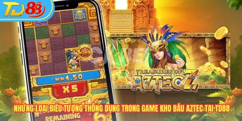 Những loại biểu tượng thông dụng trong game Kho Báu Aztec tại TD88